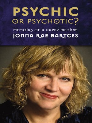 cover image of Psychic or Psychotic?